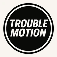 Trouble Motion